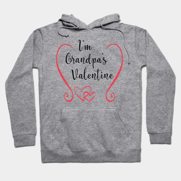 I'm Grandpa's Valentine - Cute Valentine's Day T-shirt for Kids Hoodie by TeeBunny17